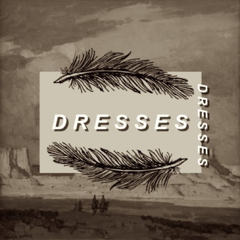 D R E S S E S